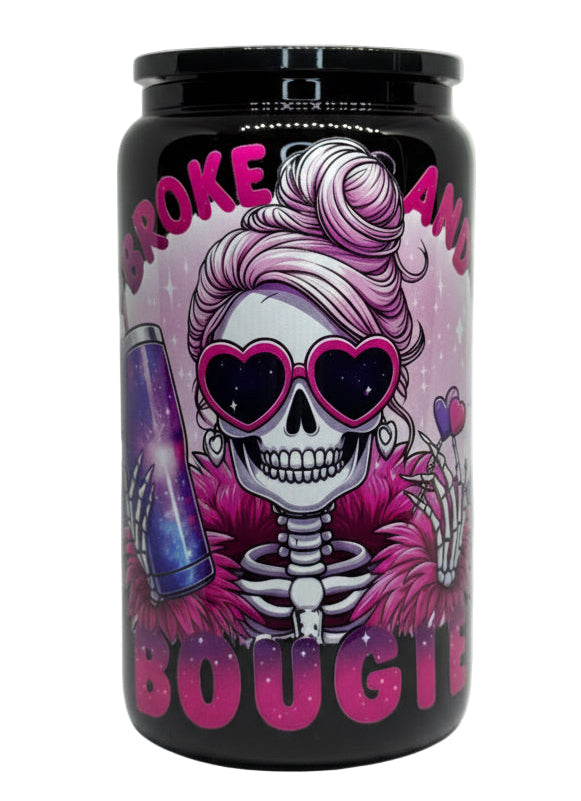 Broke But Bougie 16 oz Glass Cup