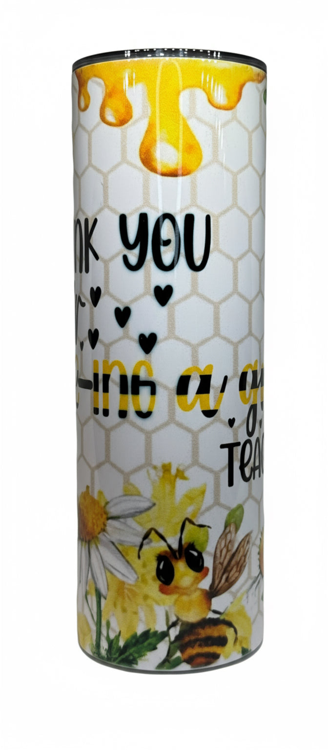 Thank You For Bee-ing A Great Teacher 20 oz Stainless Steel Tumbler